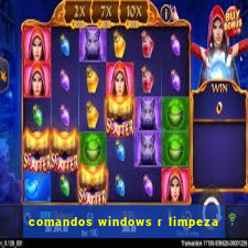 comandos windows r limpeza